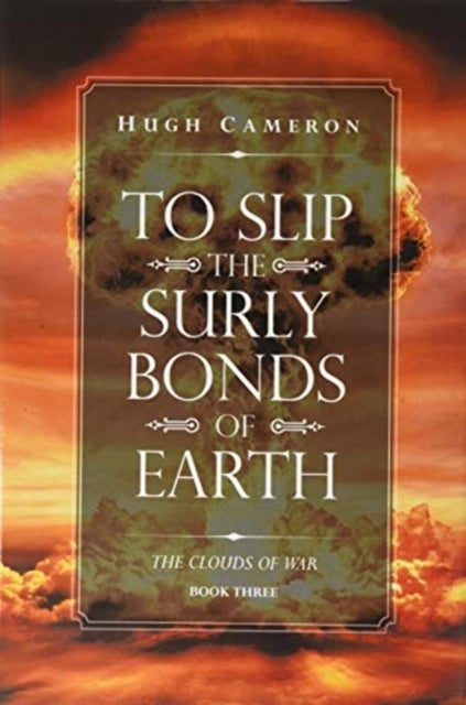 Bilde av To Slip The Surly Bonds Of Earth Av Cameron Hugh Cameron
