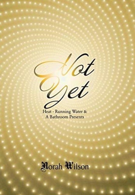 Heat - Running Water & a Bathroom Presents - Not Yet