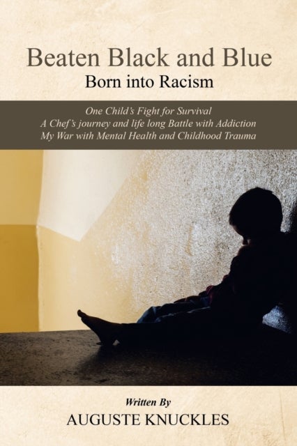 Beaten Black and Blue - Born into Racism