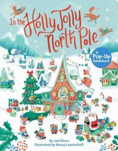 In the Holly Jolly North Pole - A Pop-Up Adventure