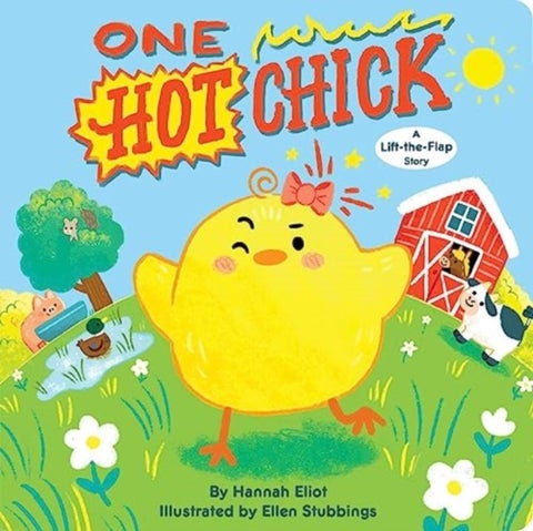 One Hot Chick - A Lift-the-Flap Story