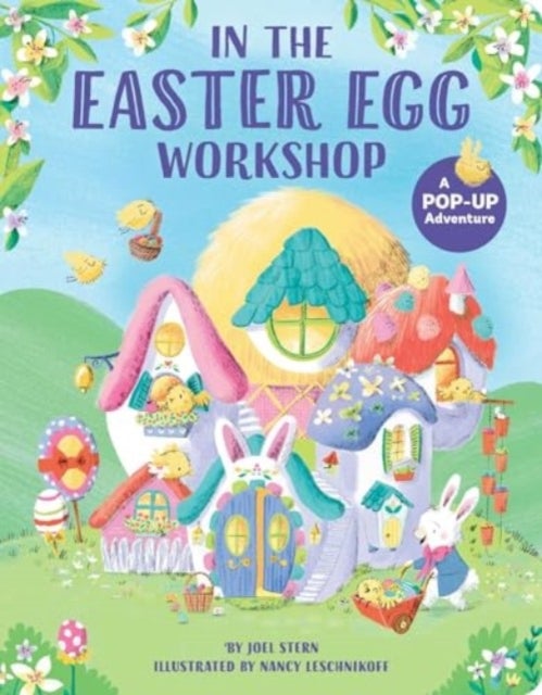 In the Easter Egg Workshop - A Pop-Up Adventure