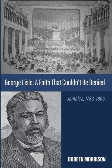 George Lisle - A Faith That Couldn't Be Denied