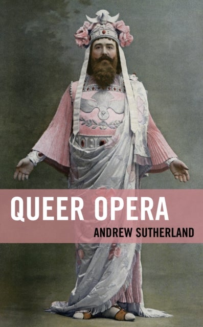 Bilde av Queer Opera Av Andrew Sutherland