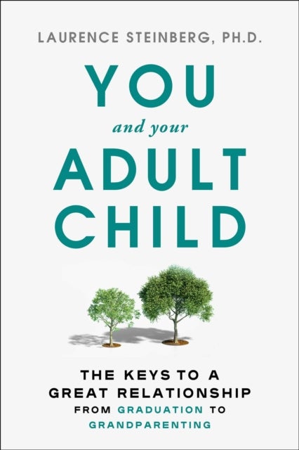 You and Your Adult Child - How to Grow Together in Challenging Times