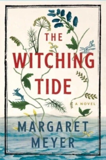 The Witching Tide - A Novel