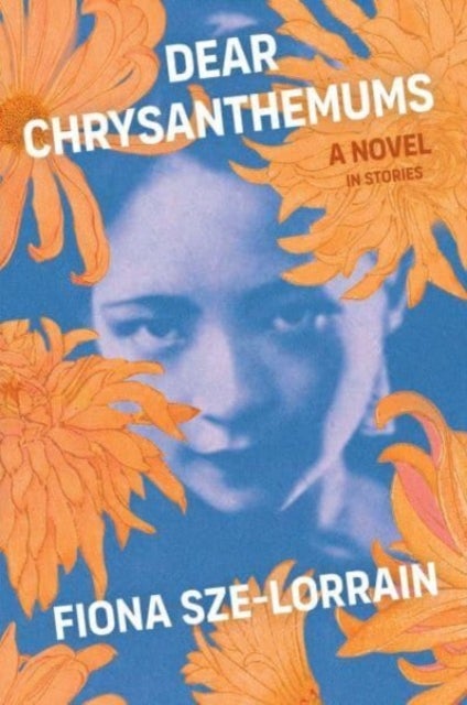 Dear Chrysanthemums - A Novel in Stories
