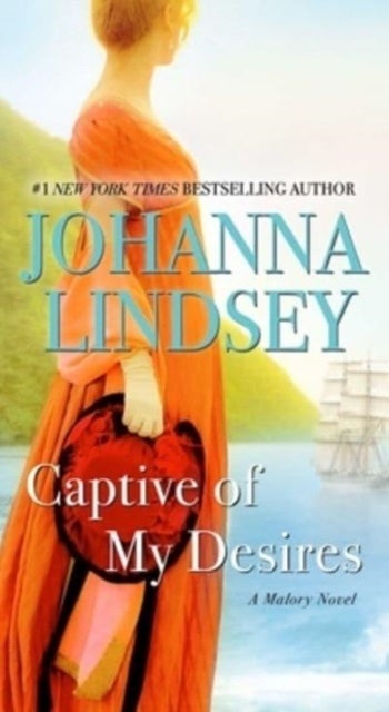 Captive of My Desires - A Malory Novel