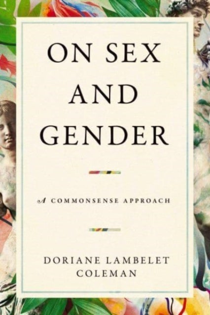 On Sex and Gender - A Commonsense Approach