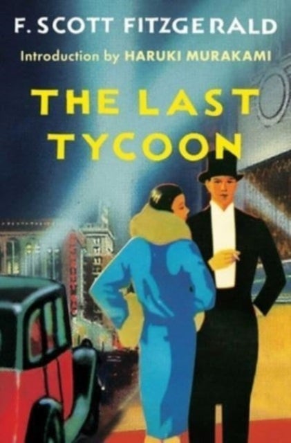 The Last Tycoon - An Unfinished Novel