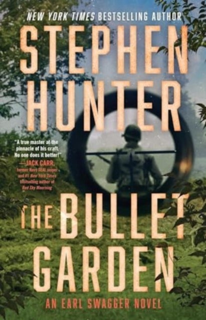 The Bullet Garden - An Earl Swagger Novel