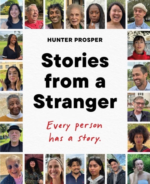 Stories From a Stranger - Every person has a story.