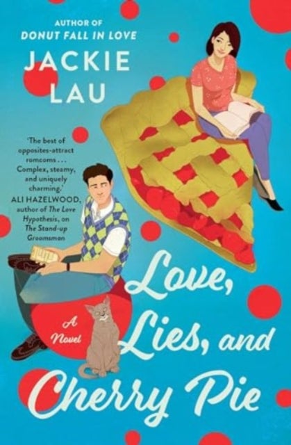 Love, Lies, and Cherry Pie - A Novel