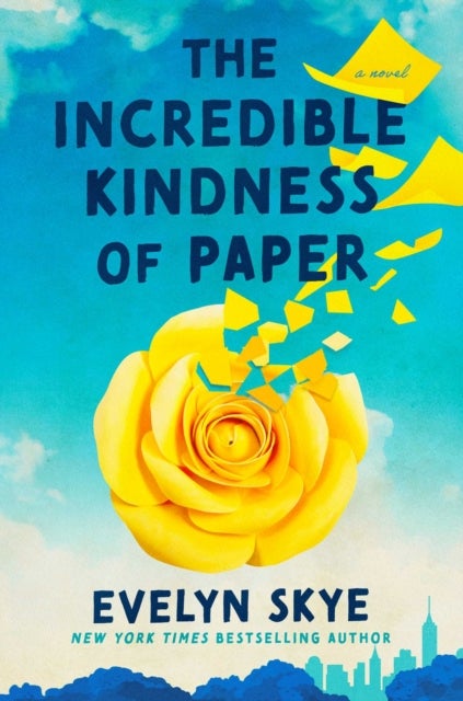 The Incredible Kindness of Paper - A Novel