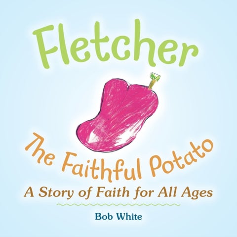 Fletcher - The Faithful Potato