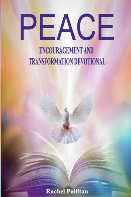 Peace - Encouragement and Transformation Devotional