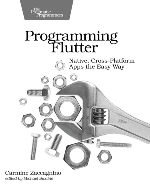 Programming Flutter - Native, Cross-Platform Apps the Easy Way