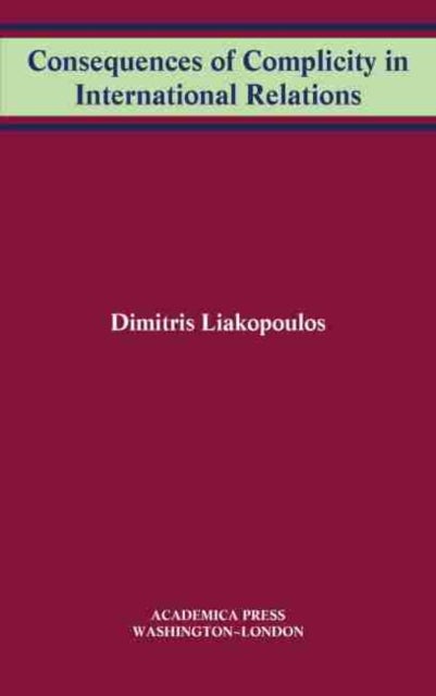 Consequences of Complicity in International Relations