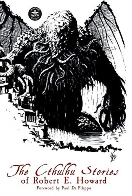 Bilde av The Cthulhu Stories Of Robert E. Howard Av Moore C.l. Moore, Lovecraft H.p. Lovecraft, Howard Robert E. Howard