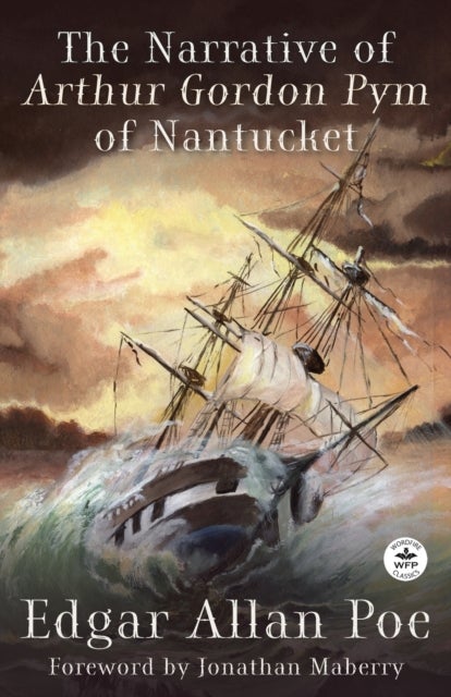 Bilde av The Narrative Of Arthur Gordon Pym Of Nantucket Av Edgar Allan Poe, Jonathan Maberry