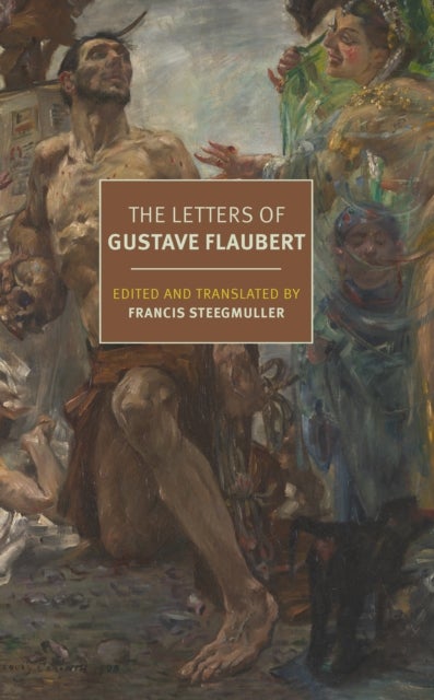 Bilde av The Letters Of Gustave Flaubert : 1830-1880 Av Gustave Flaubert, Francis Steegmuller