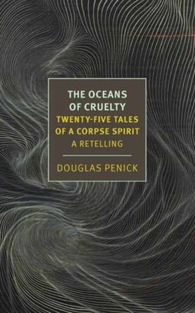 The Oceans of Cruelty: Twenty-Five Tales of a Corpse-Spirit - A Retelling
