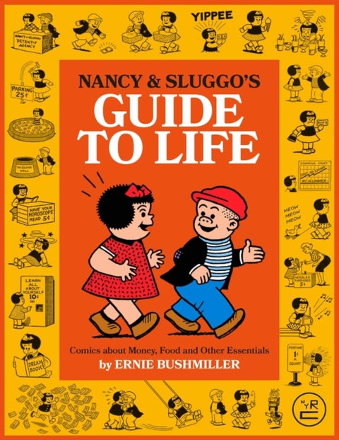 Nancy and Sluggo's Guide to Life - Comics about Money, Food, and Other Essentials
