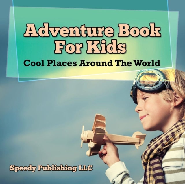 Bilde av Adventure Book For Kids Av Speedy Publishing Llc