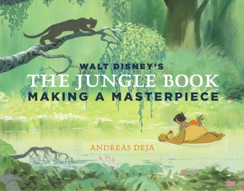 Walt Disney's The Jungle Book - Making A Masterpiece