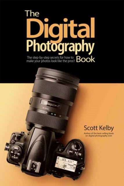 Bilde av The Digital Photography Book Av Scott Kelby