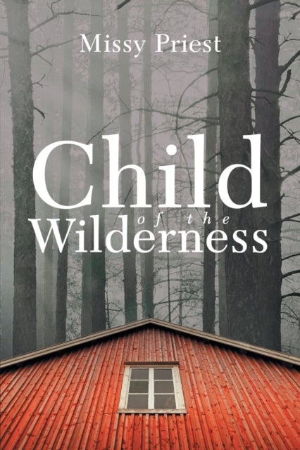 Bilde av Child Of The Wilderness Av Missy Priest