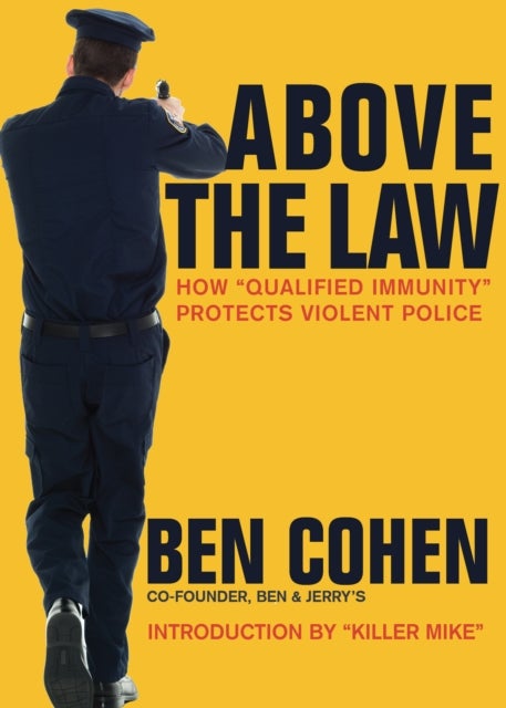 Above the Law - How "Qualified Immunity" Protects Violent Police