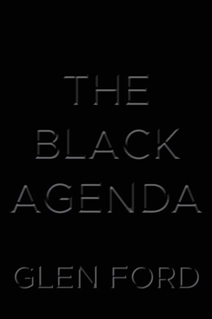 Bilde av The Black Agenda Av Glen Ford