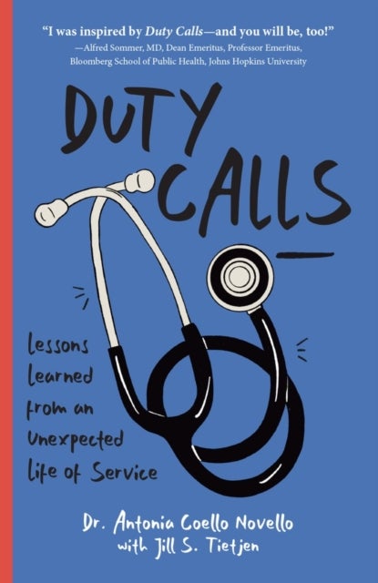 Duty Calls - Lessons Learned From an Unexpected Life of Service
