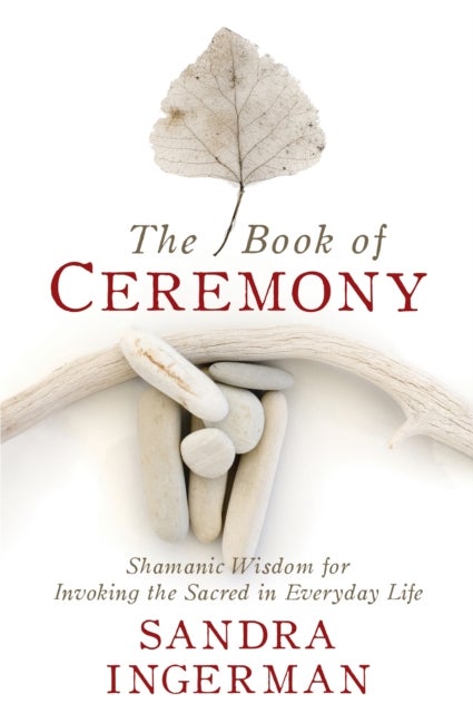 Bilde av The Book Of Ceremony Av Sandra Ingerman