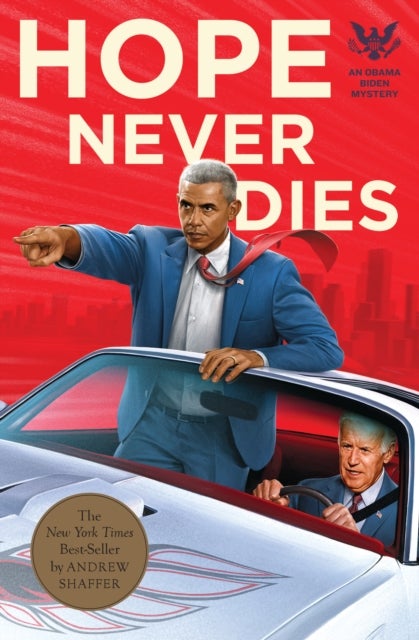 Hope Never Dies - An Obama Biden Mystery