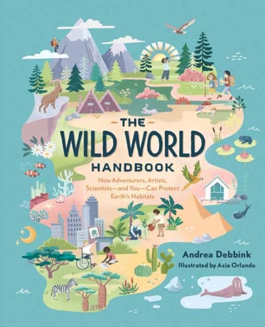 Bilde av The Wild World Handbook : Habitats Av Andrea Debbink