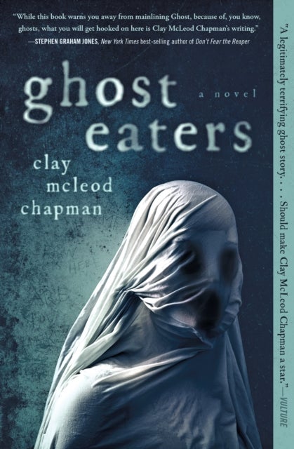 Ghost Eaters - A Novel