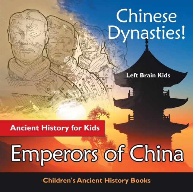 Bilde av Chinese Dynasties! Ancient History For Kids Av Left Brain Kids