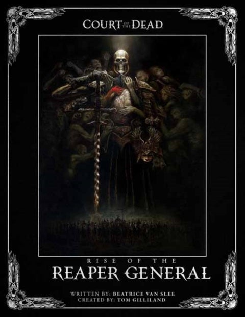 Court of the Dead: Rise of the Reaper General - An Illustrated Novel