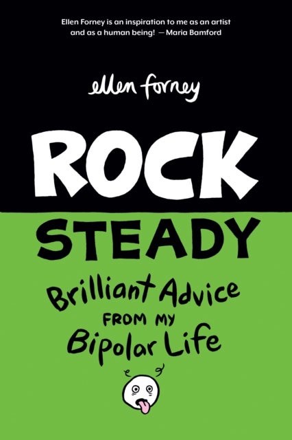 Rock Steady - Brilliant Advice from my Bipolar Life