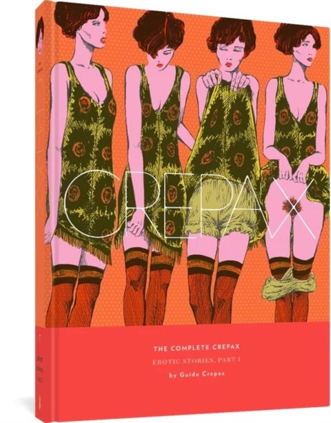 The Complete Crepax: Erotic Stories Part 1 - Volume 7
