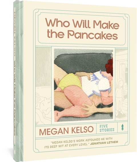 Who Will Make The Pancakes - Five Stories