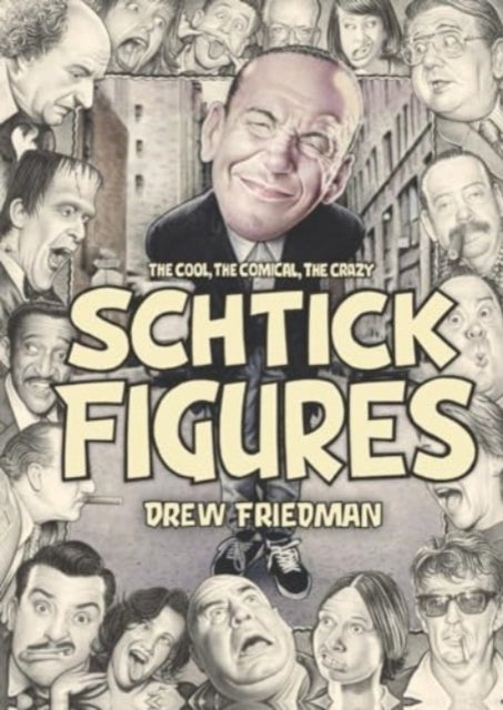 Shtick Figures - The Cool, the Comical, the Crazy