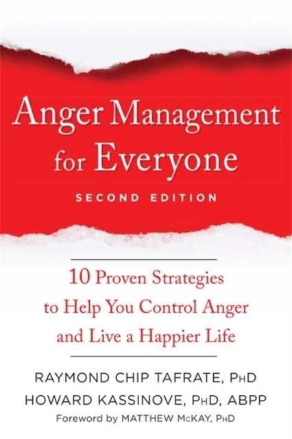 Bilde av Anger Management For Everyone Av Raymond Chip Tafrate, Howard Kassinove, Matthew Mckay