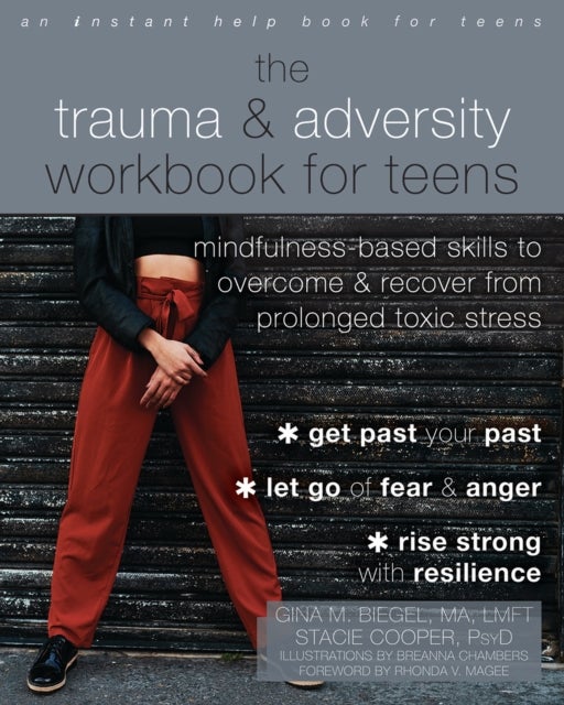 Bilde av The Trauma And Adversity Workbook For Teens Av Breanna Chambers, Gina M Biegel, Stacie Cooper