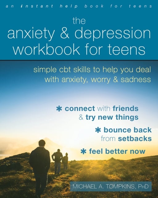 Bilde av The Anxiety And Depression Workbook For Teens Av Michael A. Tompkins