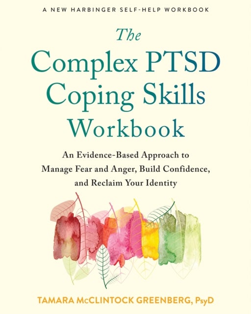 Bilde av The Complex Ptsd Coping Skills Workbook Av Tamara Mcclintock Greenberg