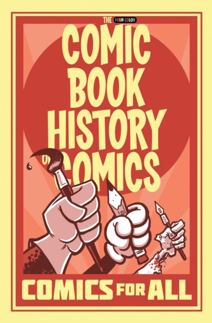 Bilde av Comic Book History Of Comics: Comics For All Av Fred Van Lente