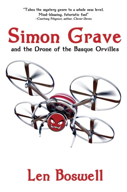 Simon Grave and the Drone of the Basque Orvilles - A Simon Grave Mystery